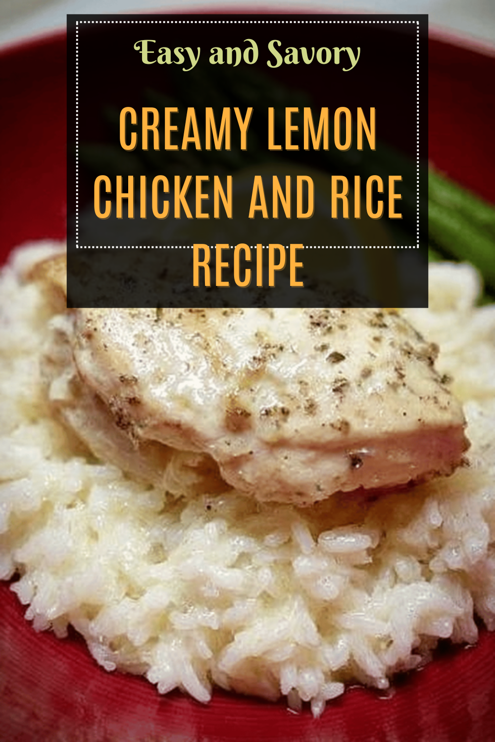 Creamy Lemon Chicken And Rice Recipe