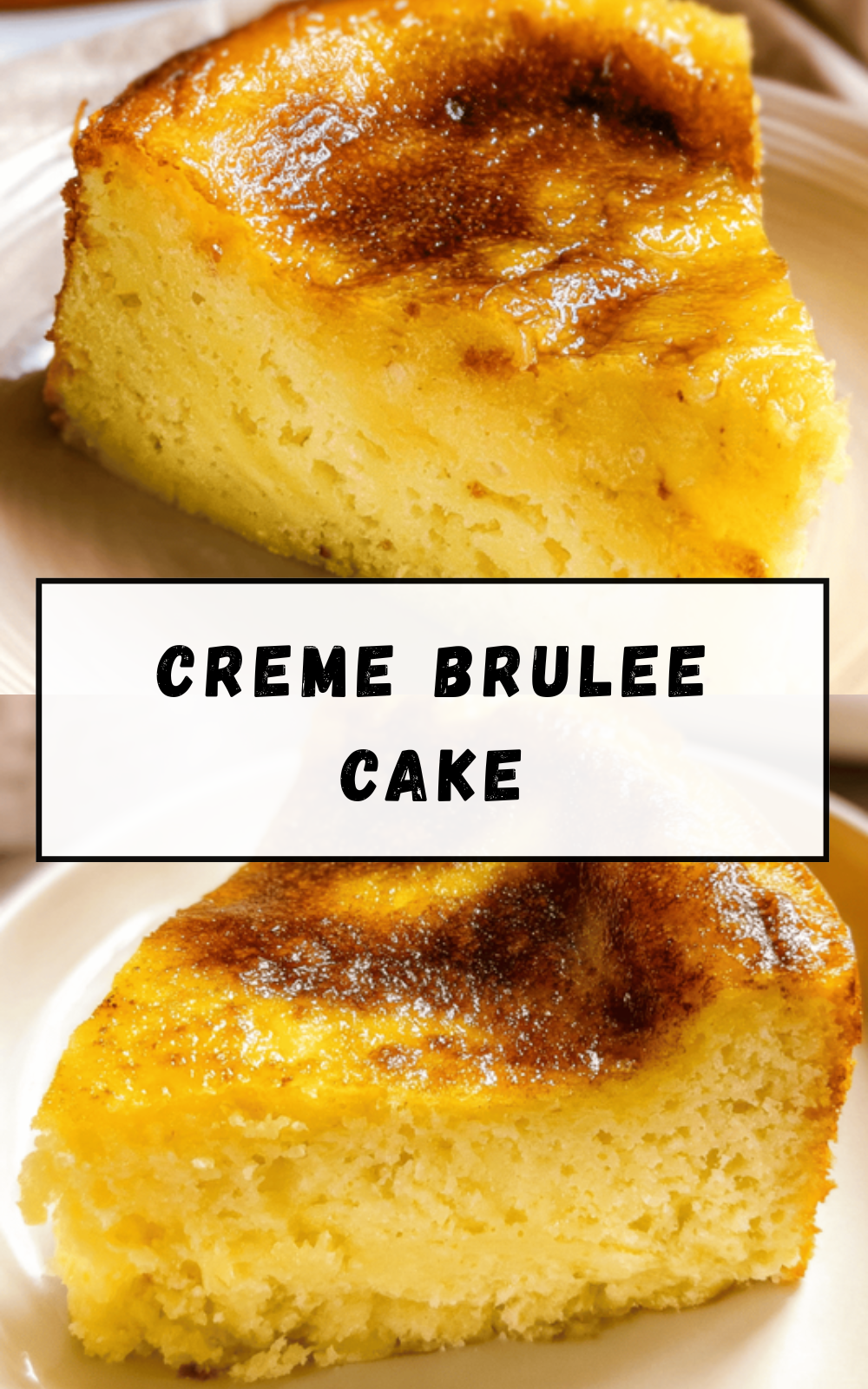 Creme Brulee Cake