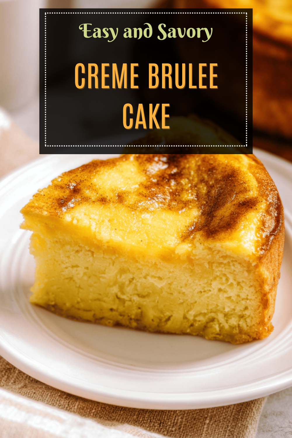 Creme Brulee Cake