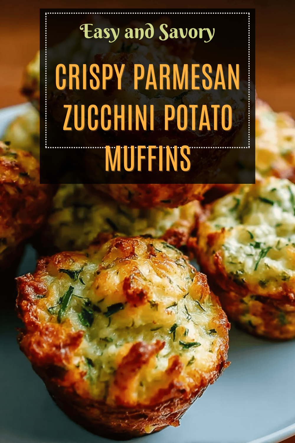 Crispy Parmesan Zucchini Potato Muffins