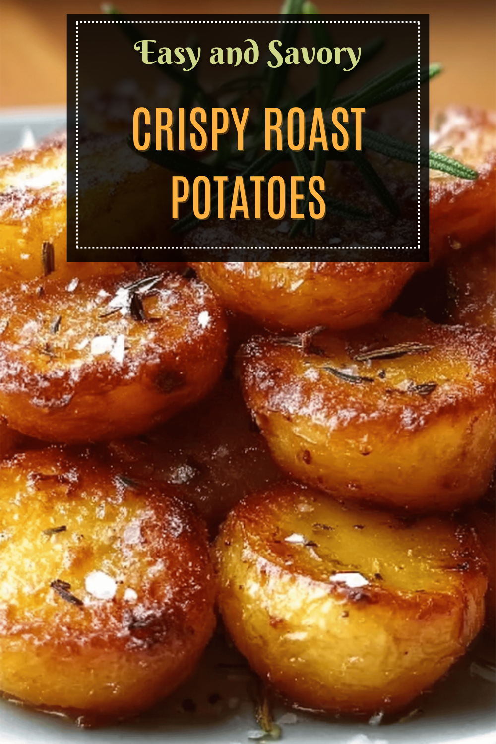 Crispy Roast Potatoes