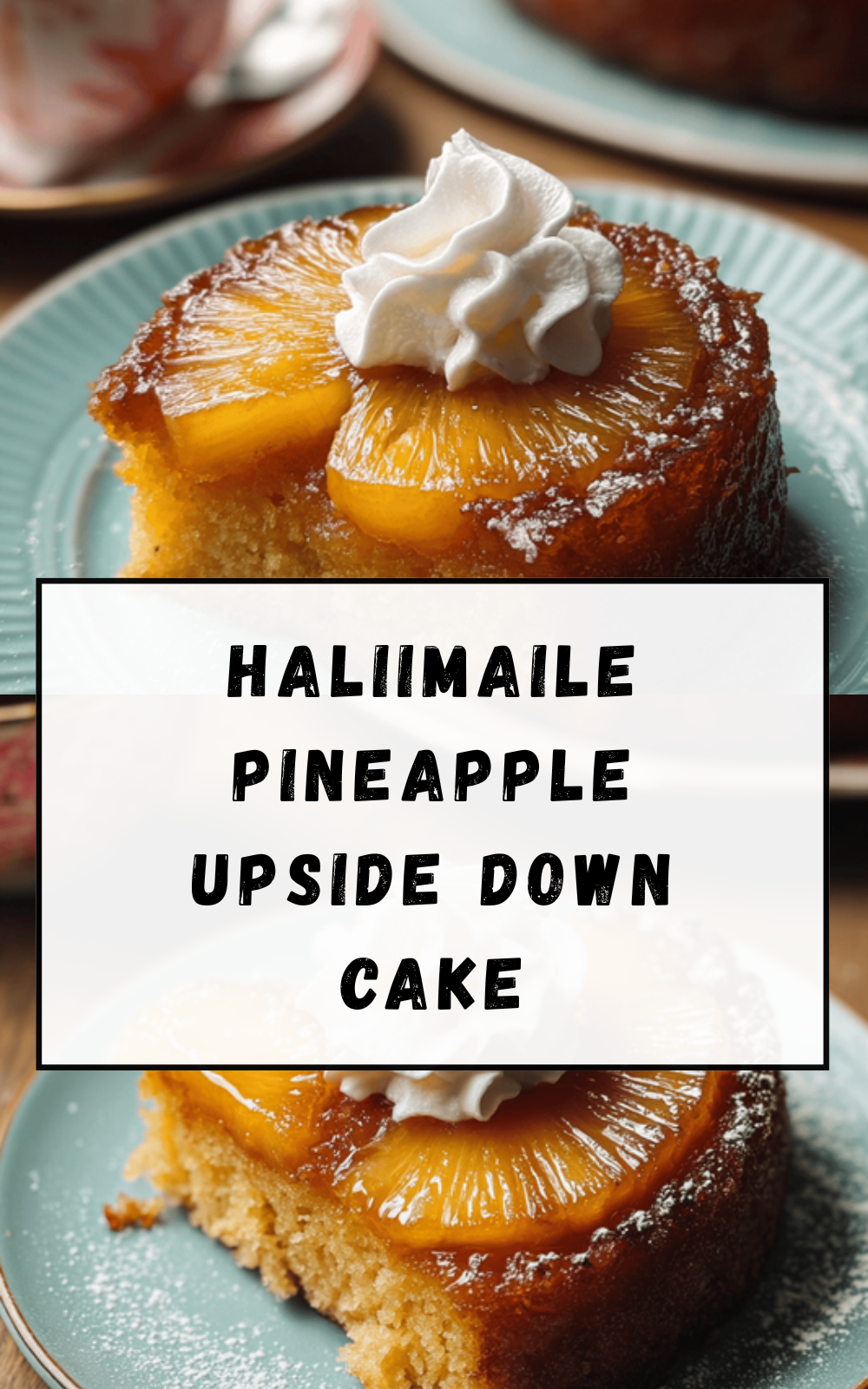 Haliimaile Pineapple Upside Down Cake