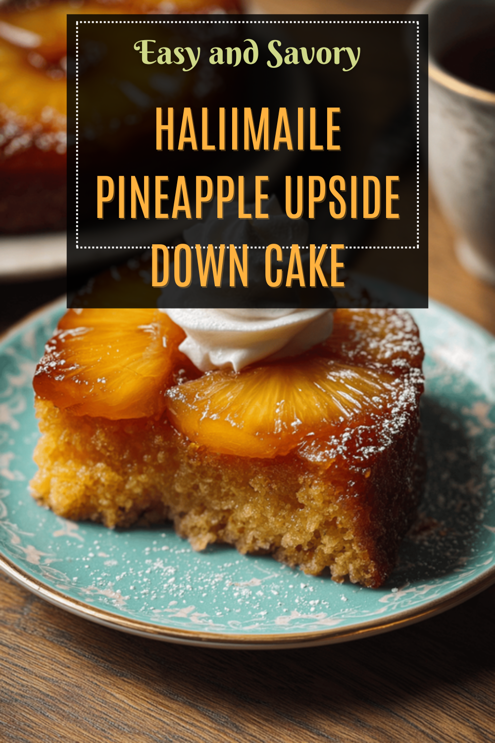 Haliimaile Pineapple Upside Down Cake