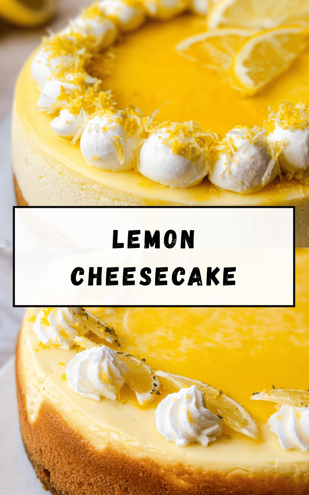 Lemon Cheesecake
