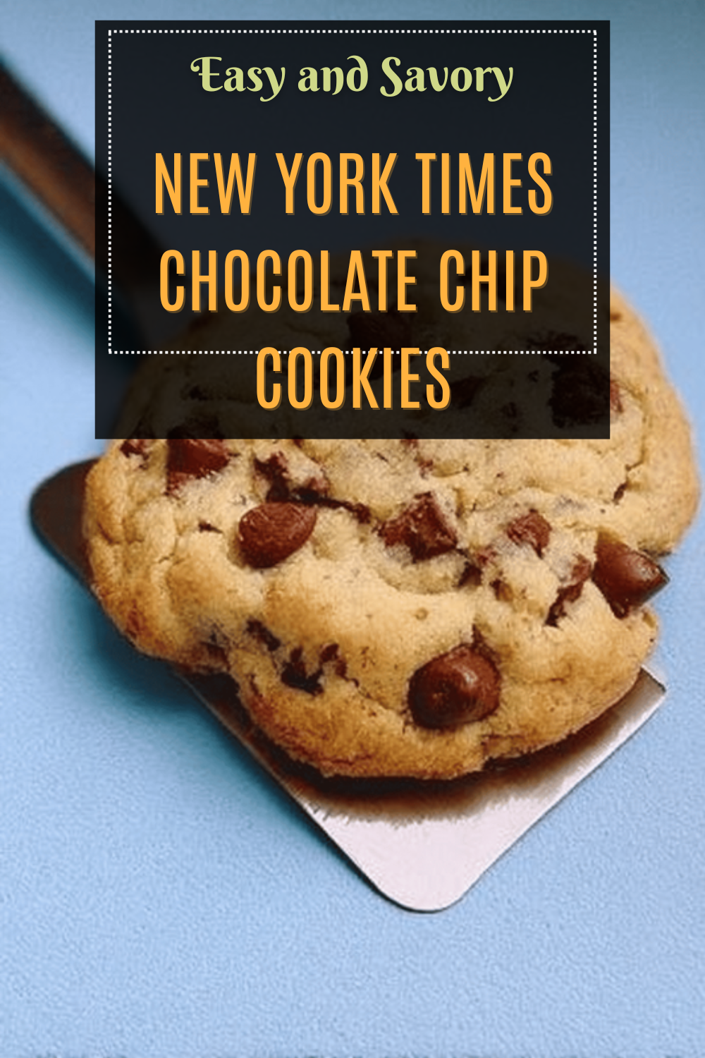 New York Times Chocolate Chip Cookies