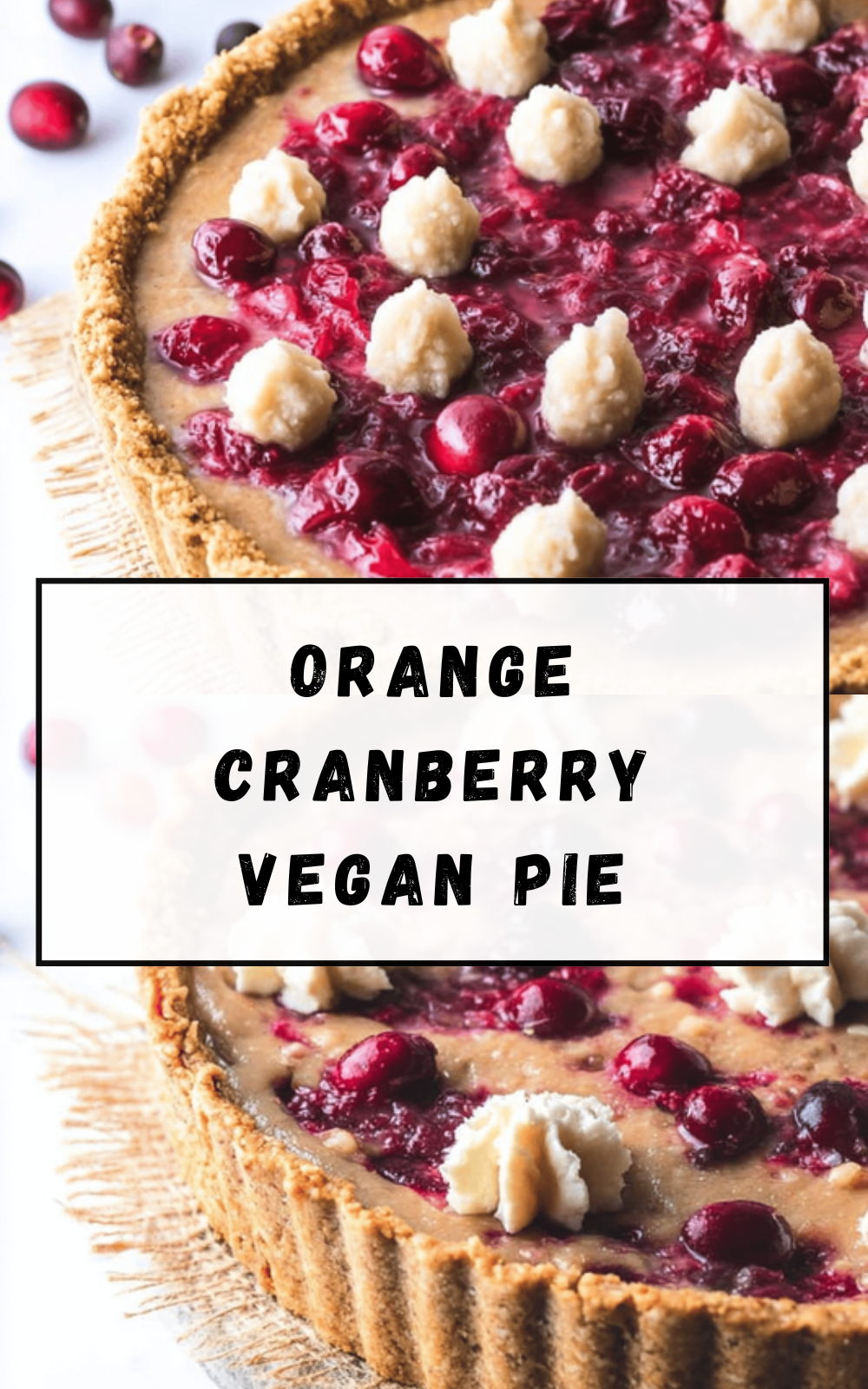 Orange Cranberry Vegan Pie