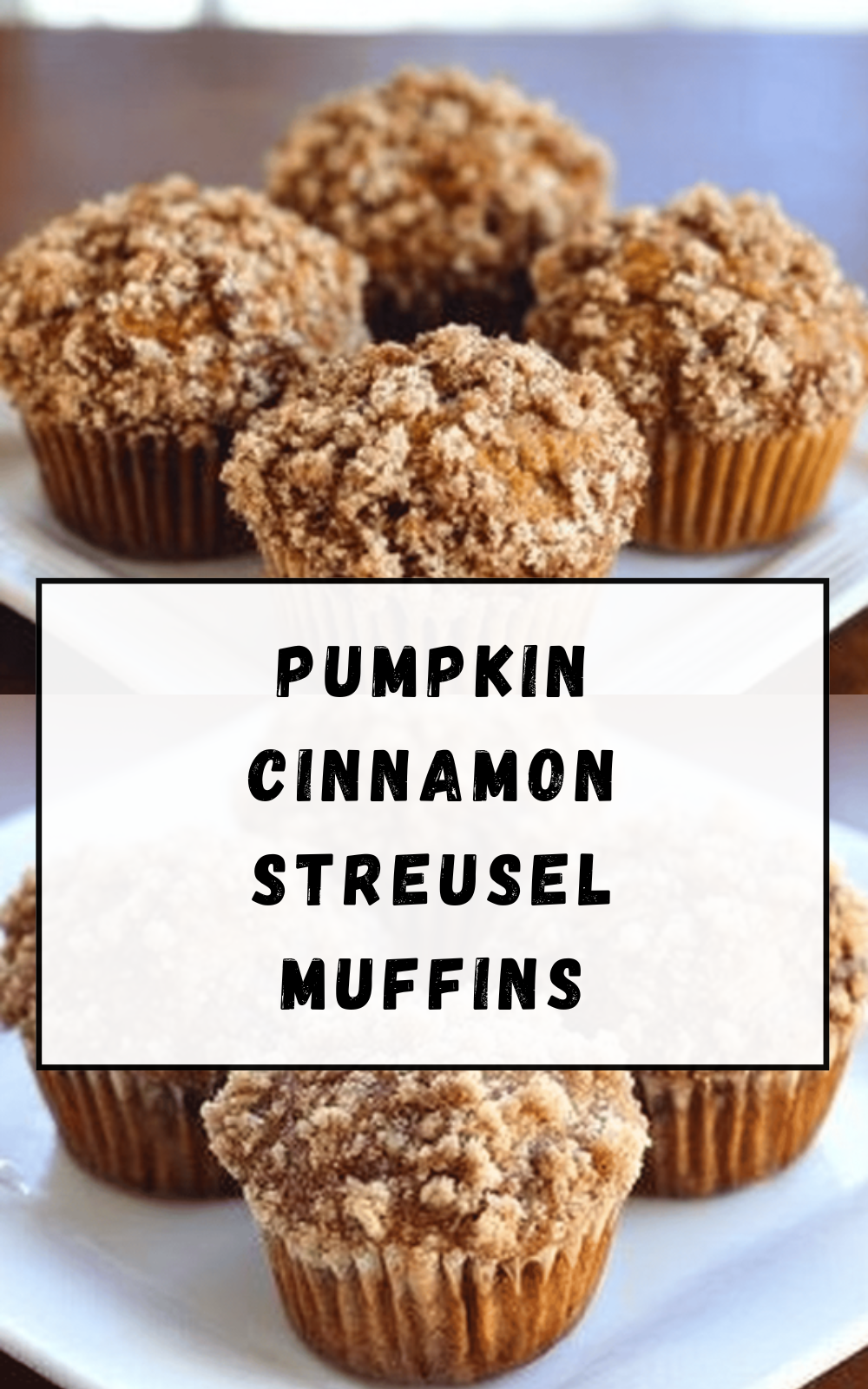 Pumpkin Cinnamon Streusel Muffins