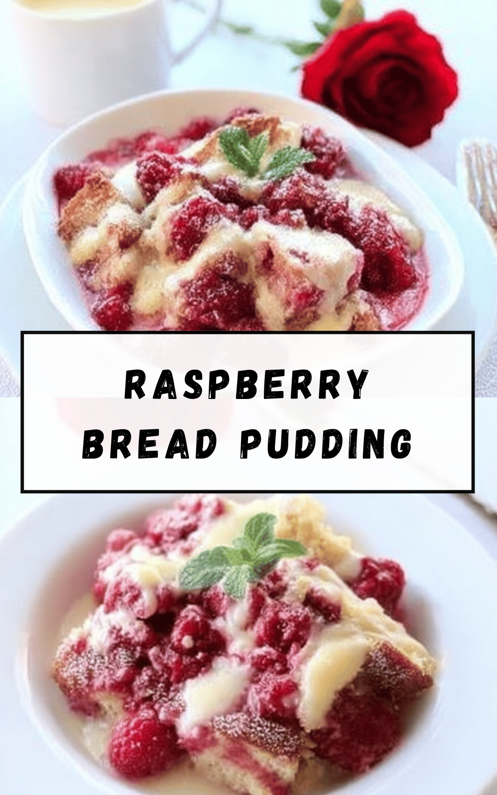 Raspberry Bread Pudding