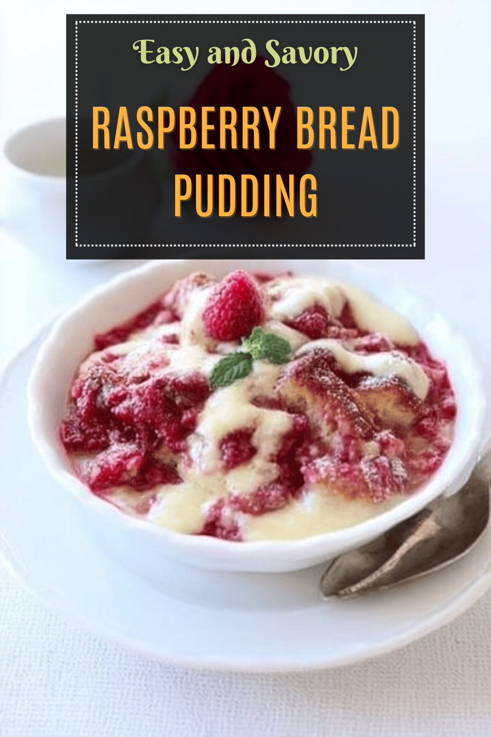 Raspberry Bread Pudding