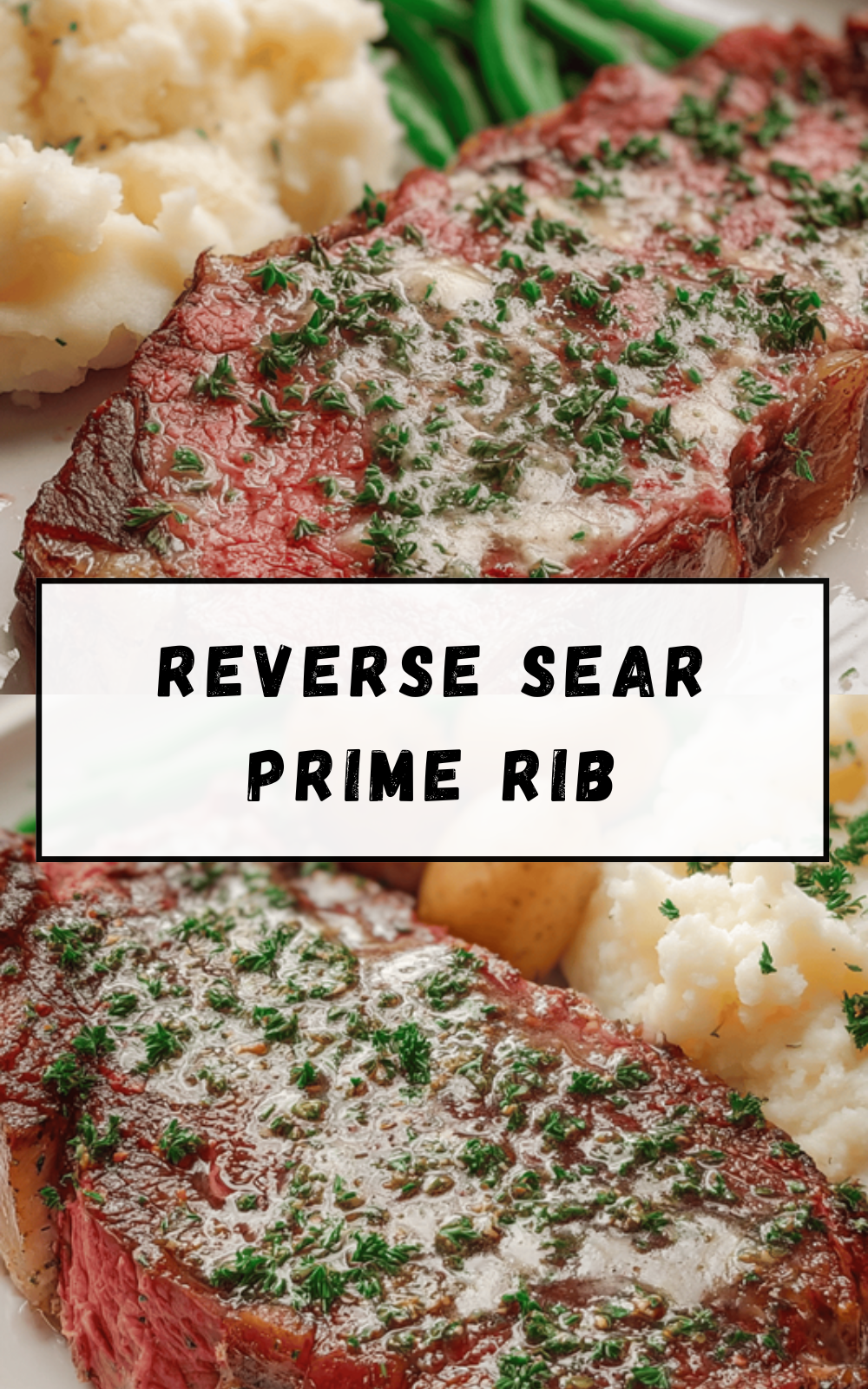 Reverse Sear Prime Rib