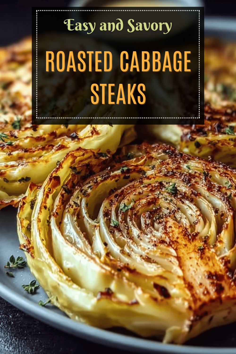 Roasted Cabbage Steaks