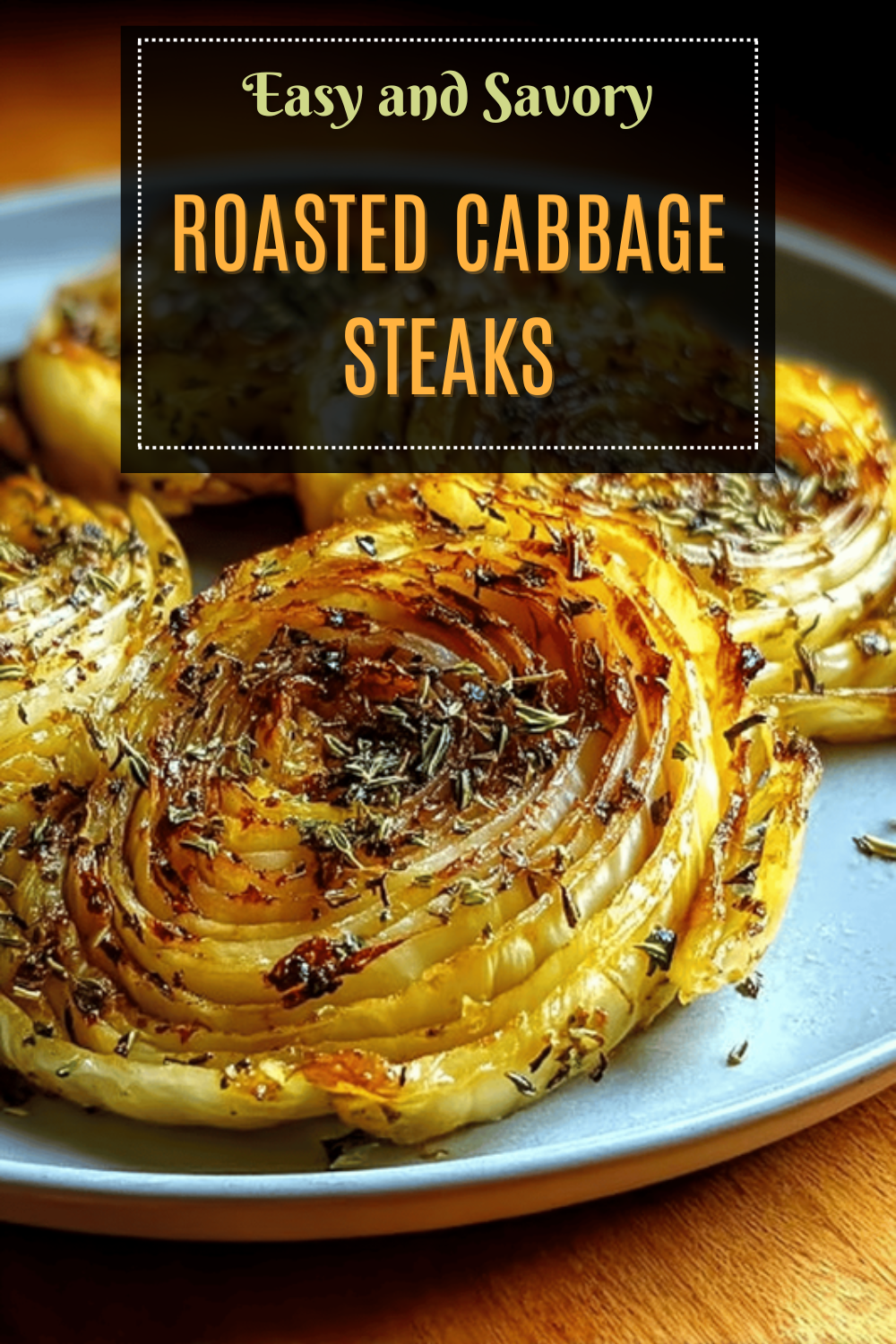 Roasted Cabbage Steaks