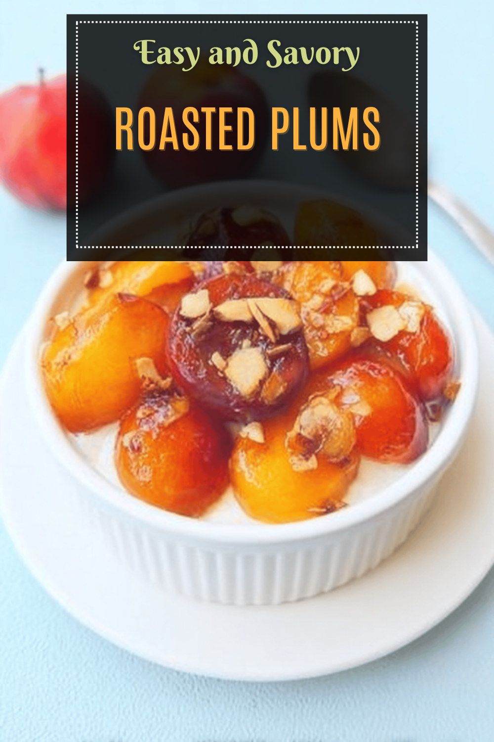 Roasted Plums