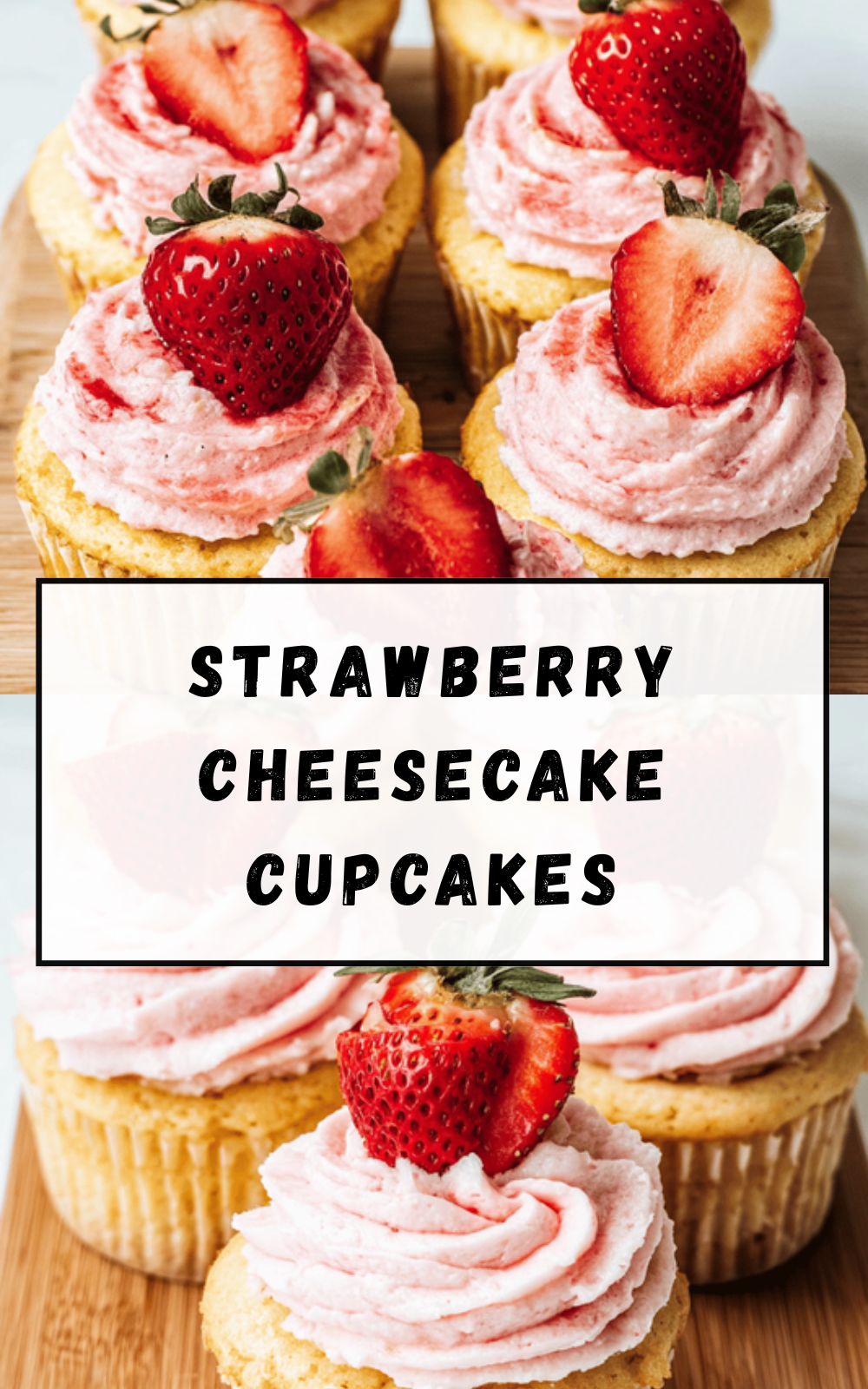 Strawberry Cheesecake Cupcakes