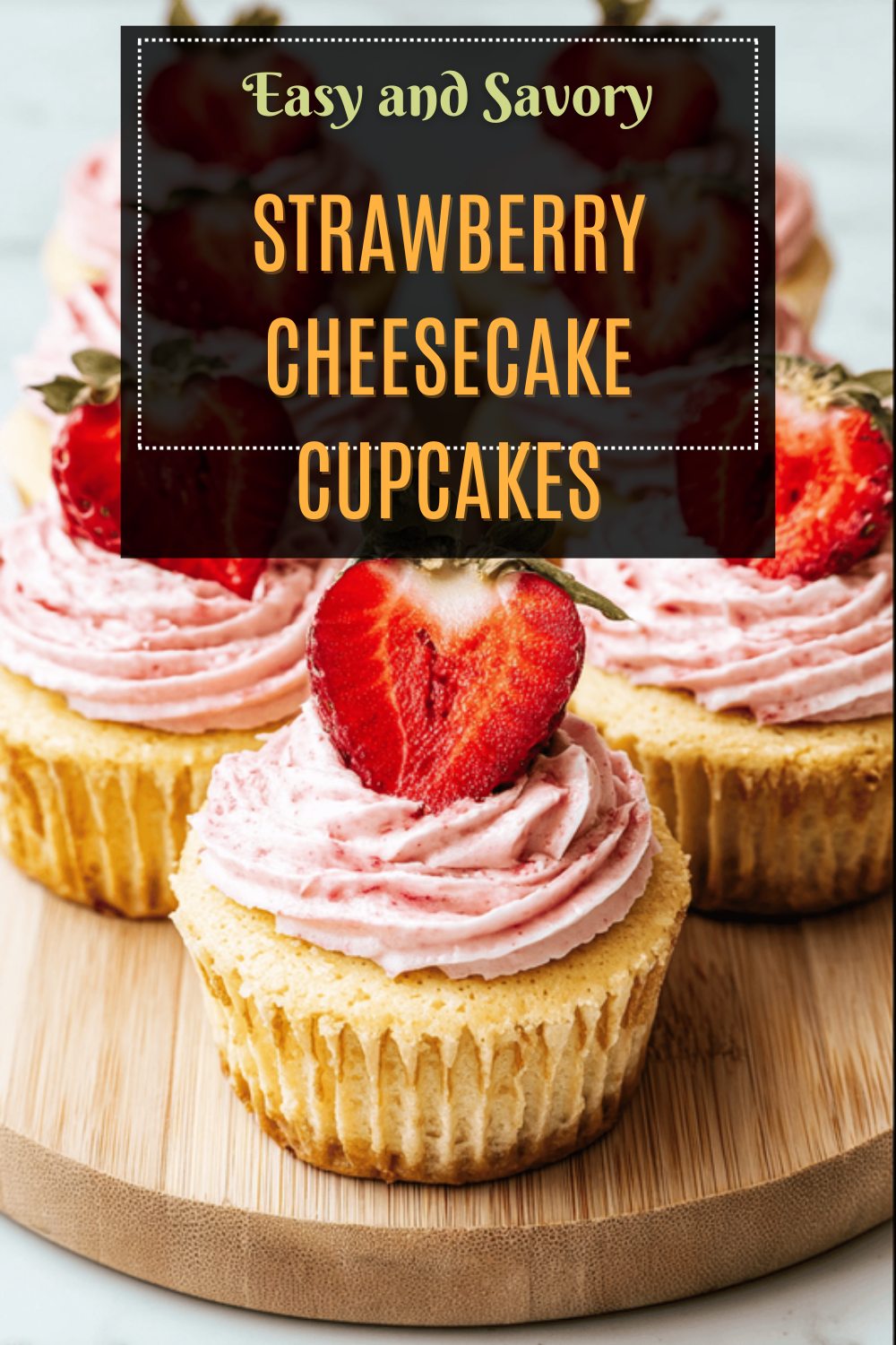 Strawberry Cheesecake Cupcakes