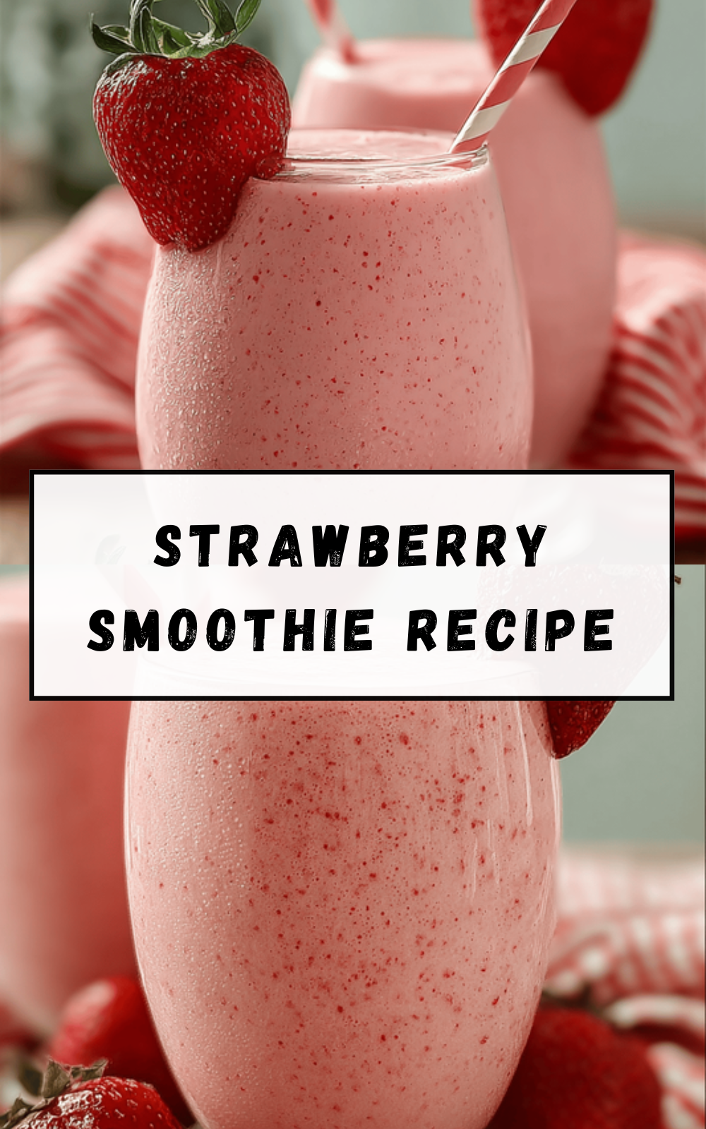 Strawberry Smoothie Recipe