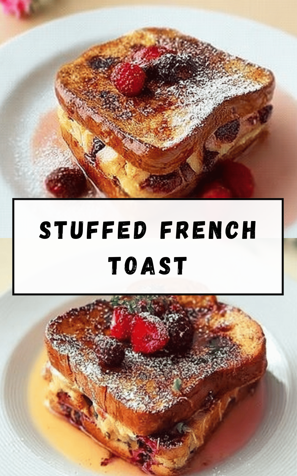 Stuffed French Toast