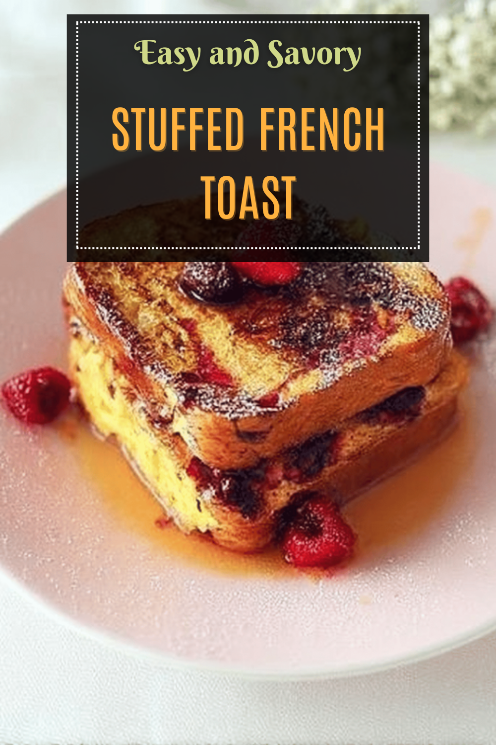 Stuffed French Toast