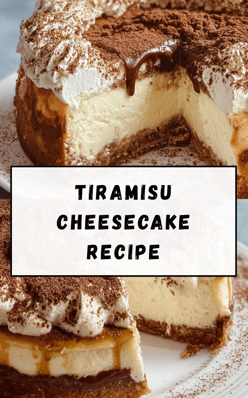 Tiramisu Cheesecake Recipe