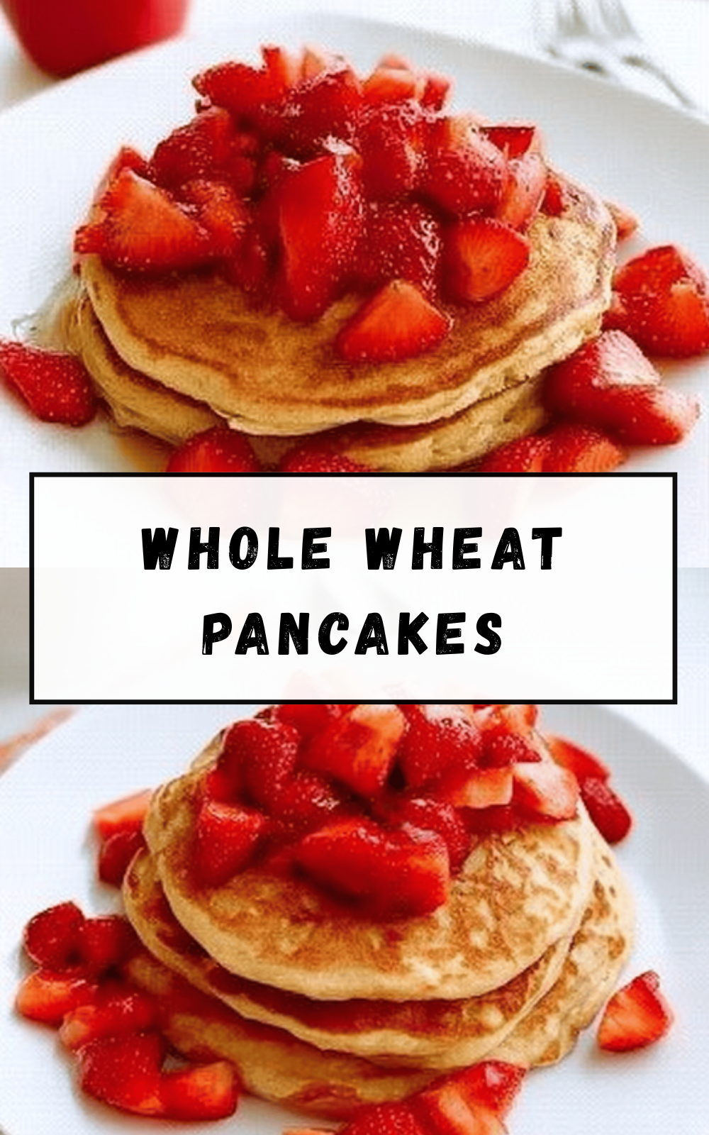 Whole Wheat Pancakes