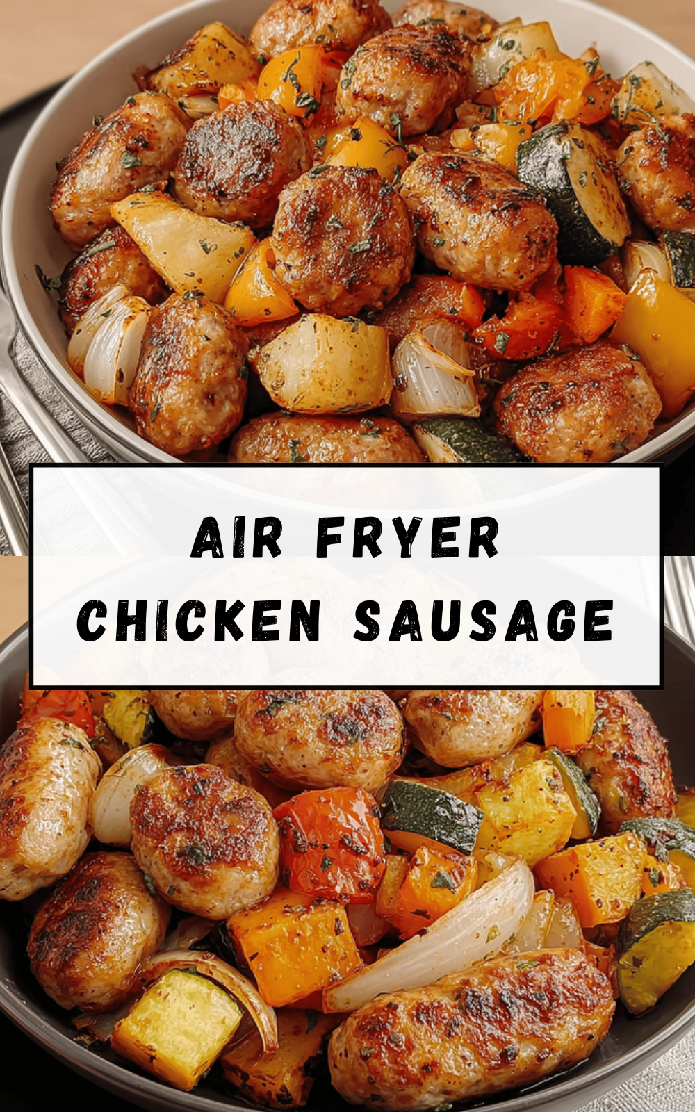 Air Fryer Chicken Sausage