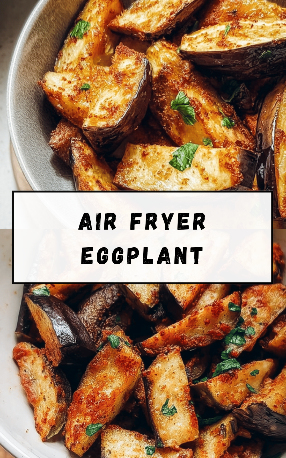 Air Fryer Eggplant