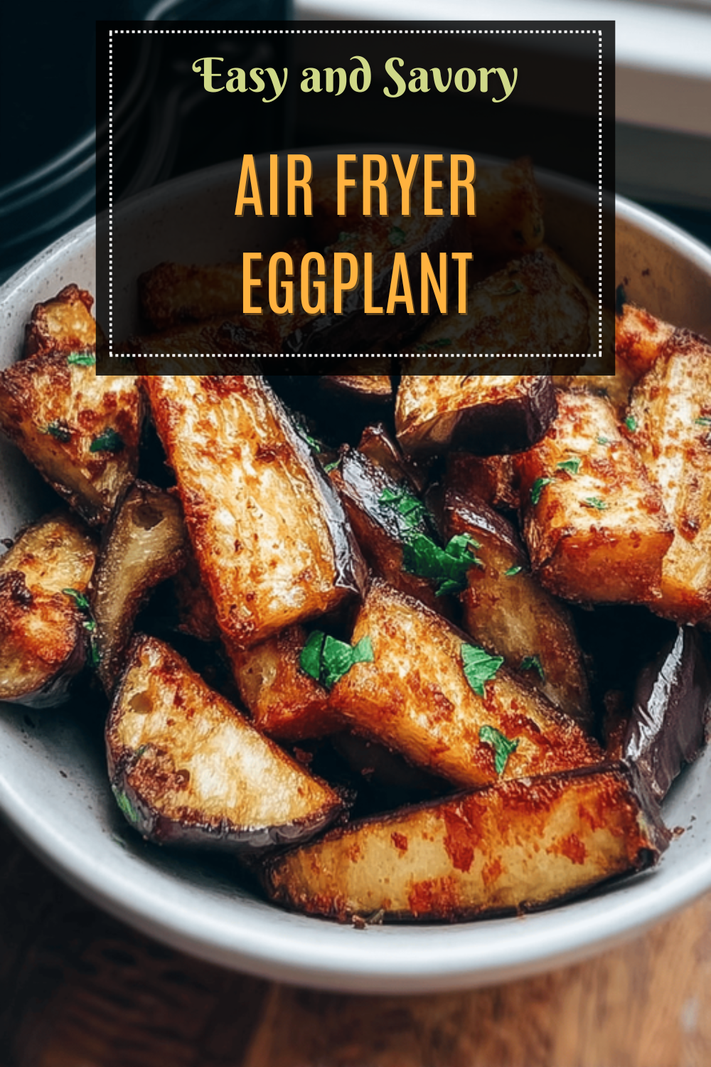 Air Fryer Eggplant