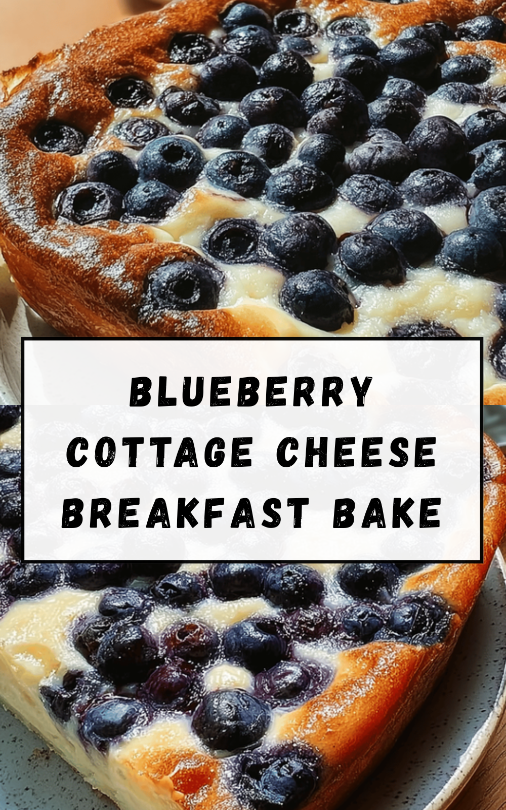 Blueberry Cottage Cheese Breakfast Bake
