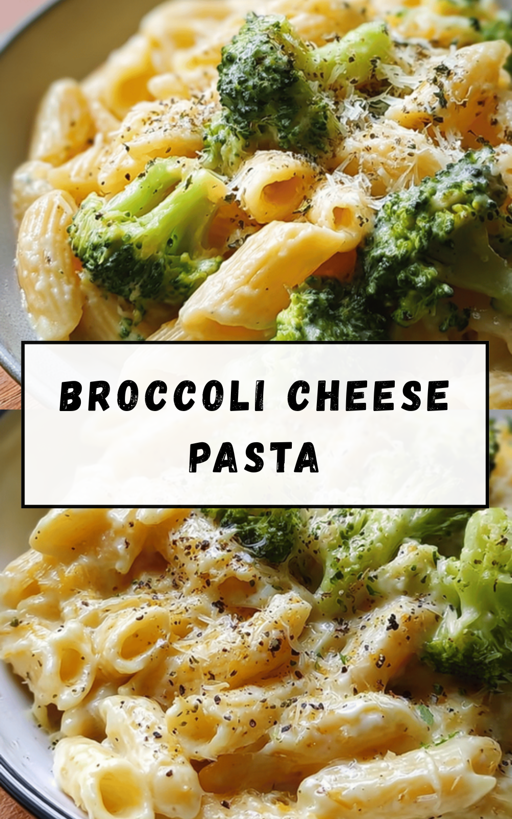 Broccoli Cheese Pasta
