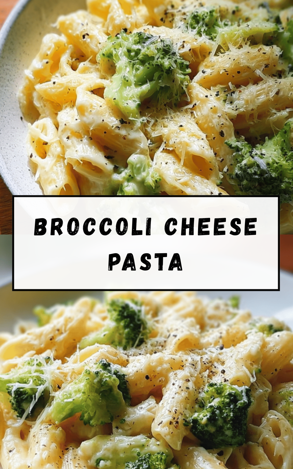 Broccoli Cheese Pasta