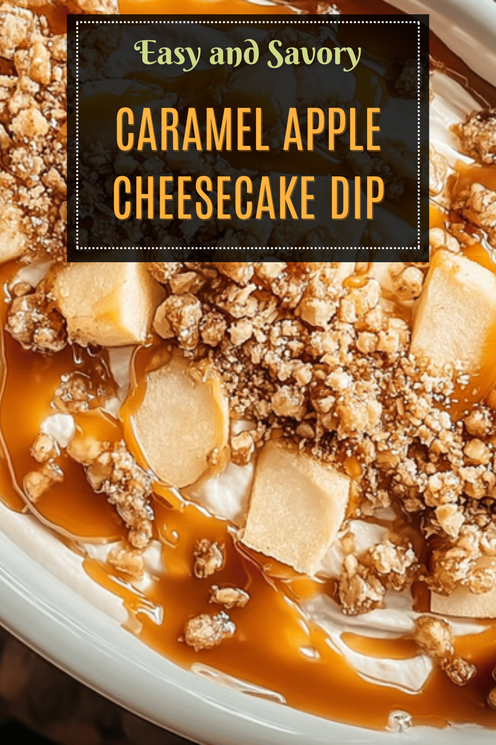 Caramel Apple Cheesecake Dip