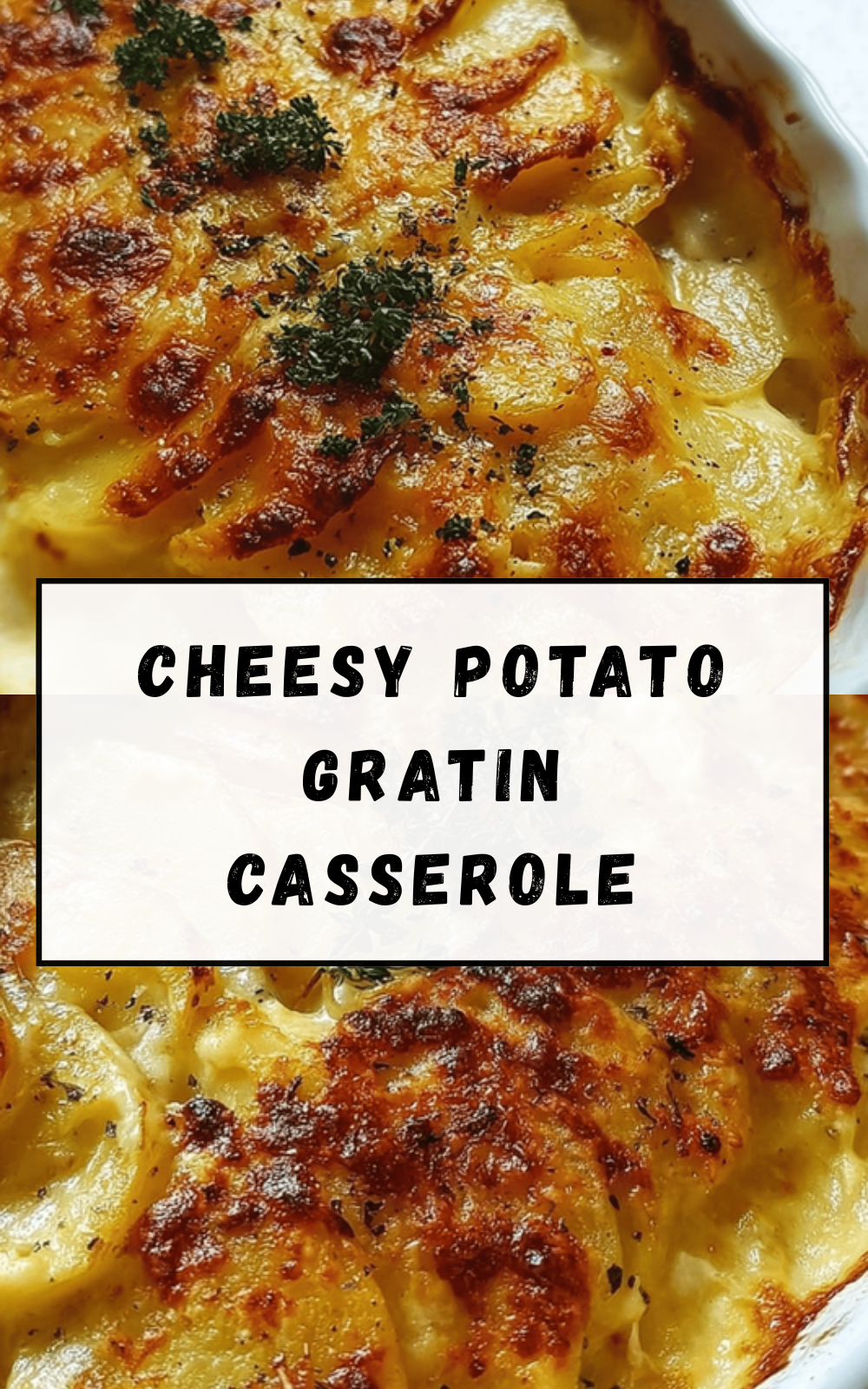 Cheesy Potato Gratin Casserole