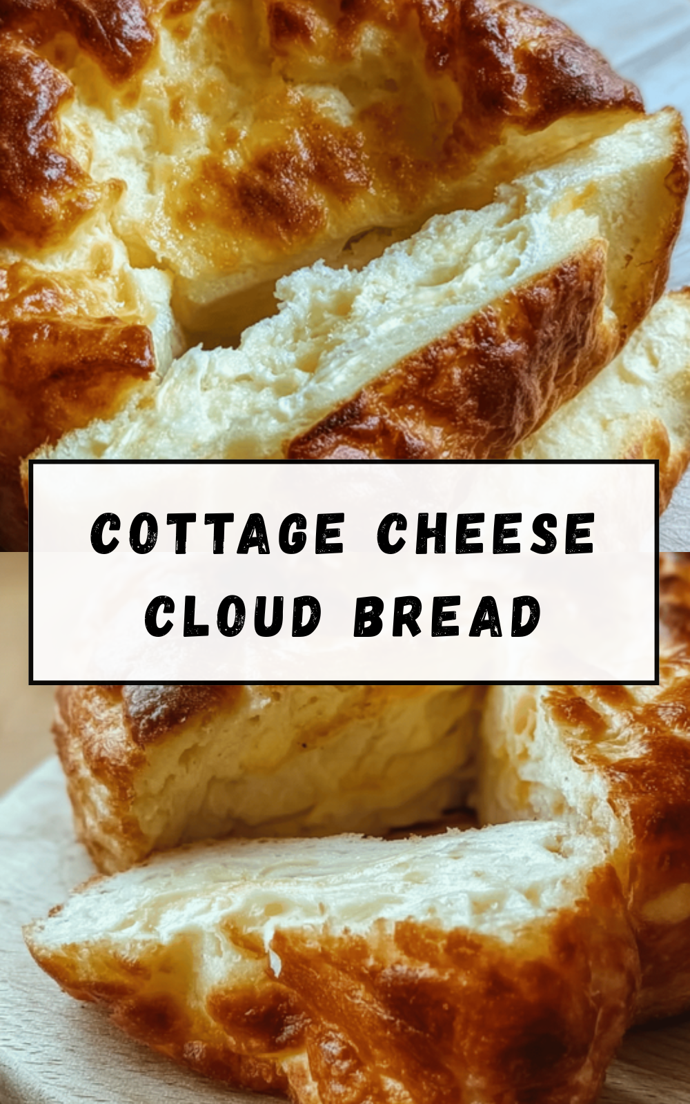 Cottage Cheese Cloud Bread