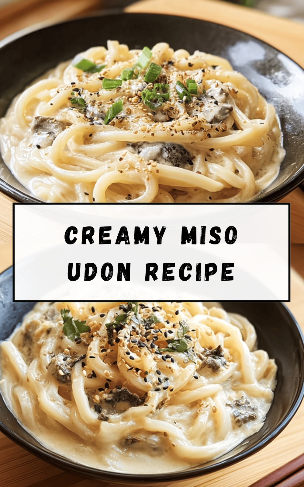 Creamy Miso Udon Recipe