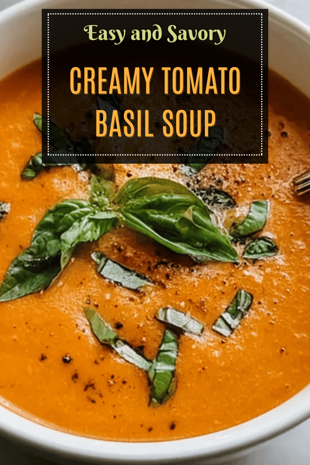 Creamy Tomato Basil Soup