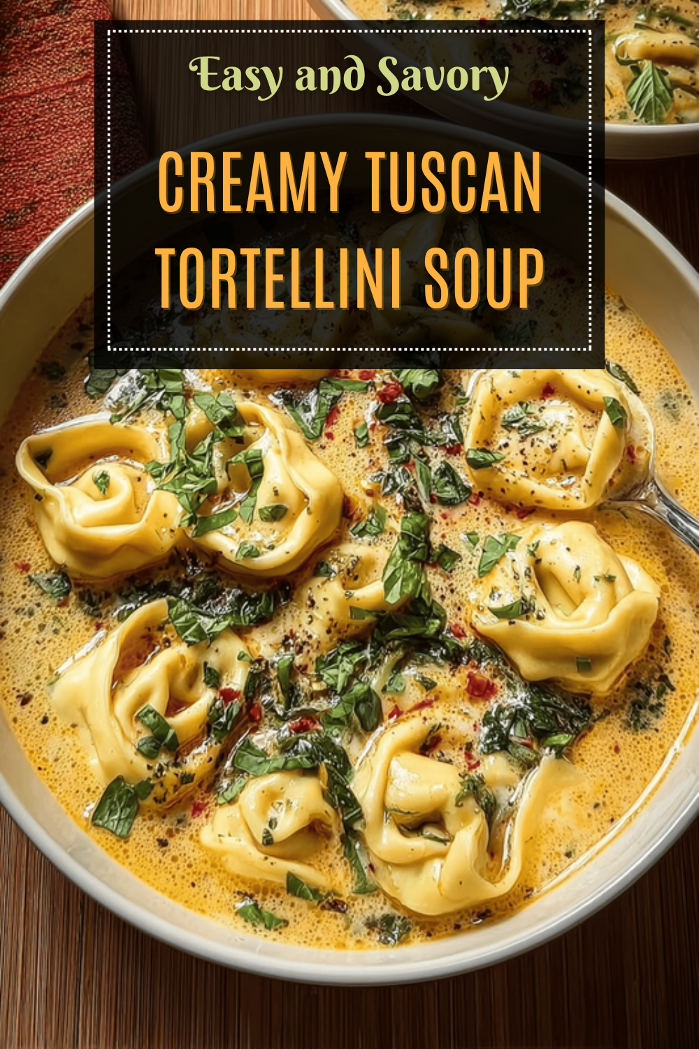 Creamy Tuscan Tortellini Soup