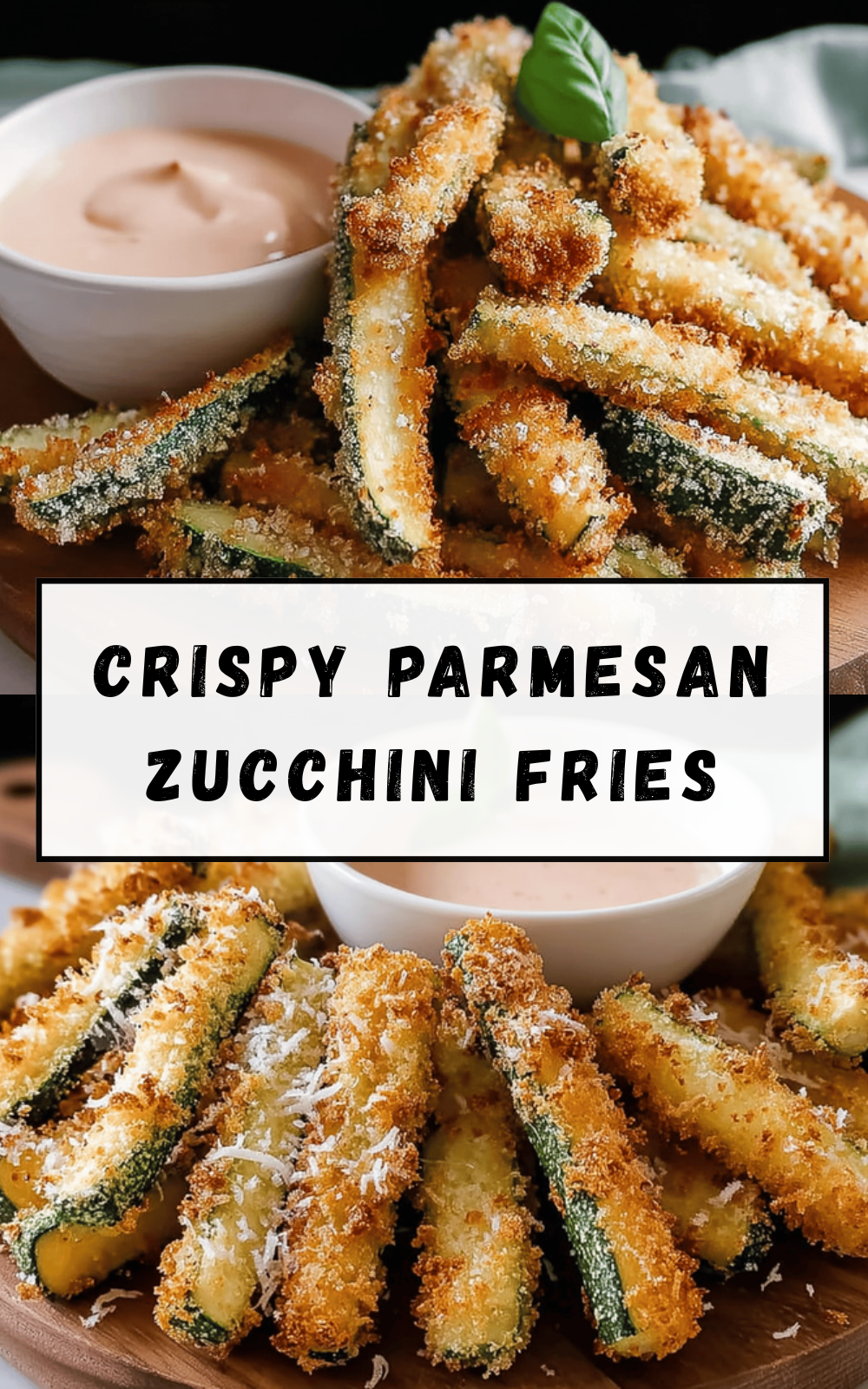 Crispy Parmesan Zucchini Fries