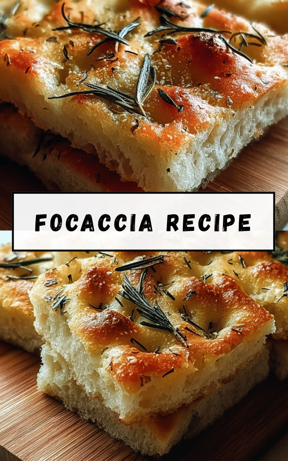 Focaccia Recipe