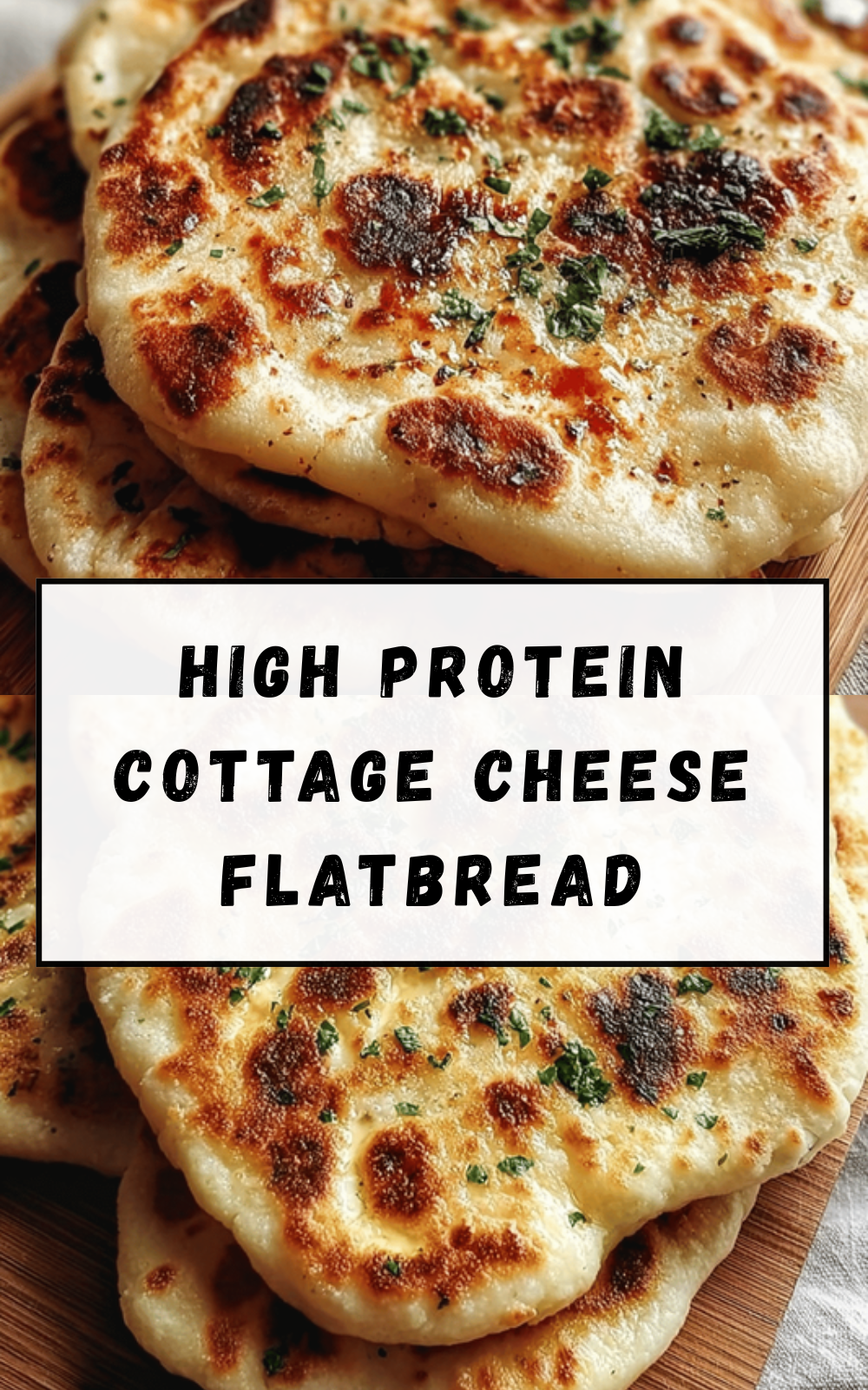 High Protein Cottage Cheese Flatbread