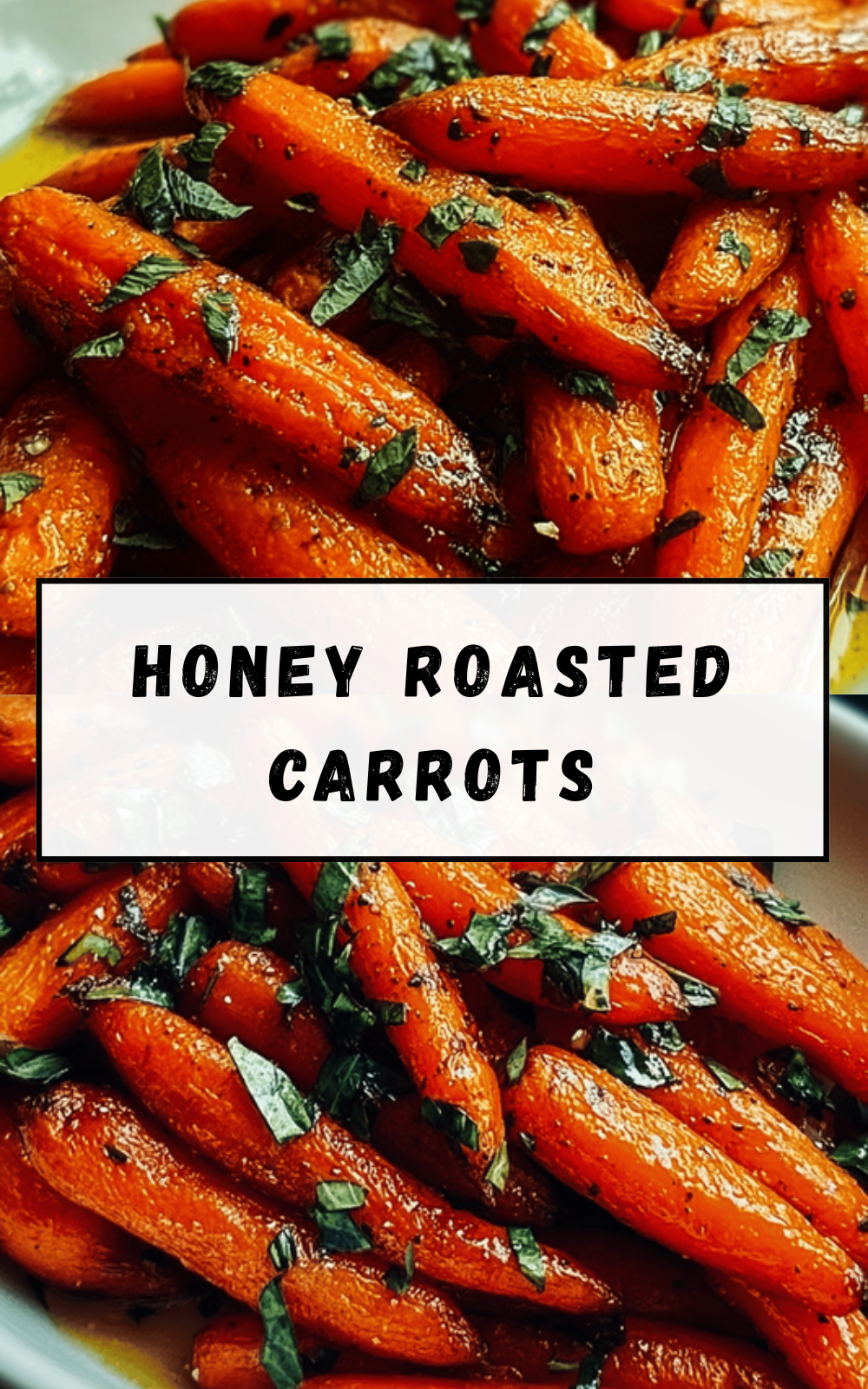 Honey Roasted Carrots