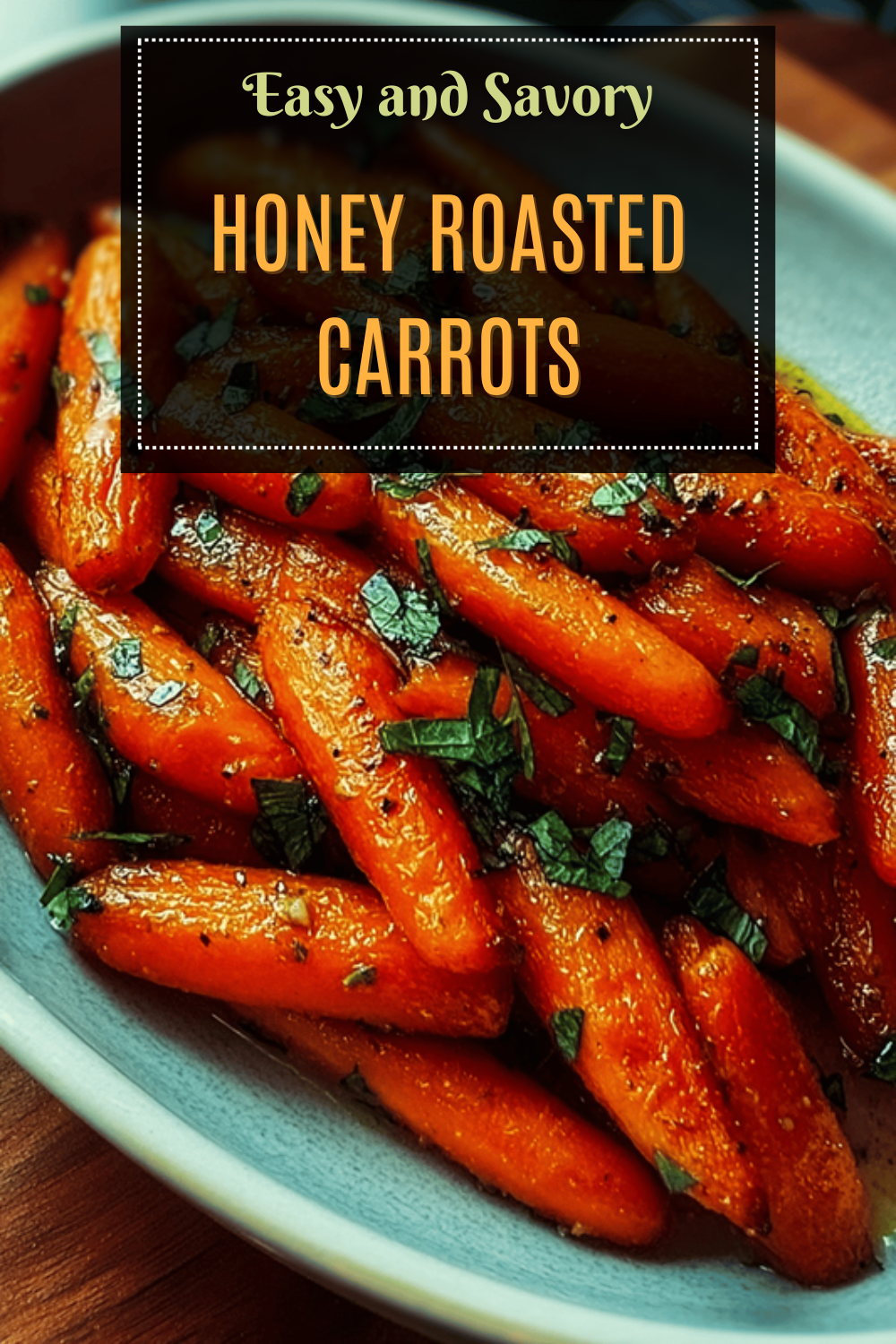 Honey Roasted Carrots