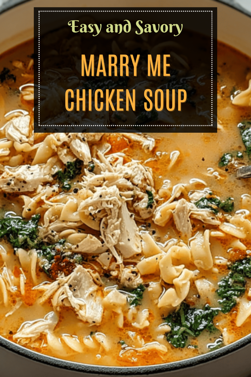 Marry Me Chicken Soup