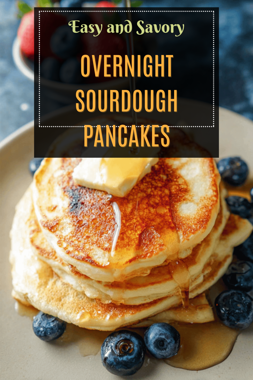 Overnight Sourdough Pancakes