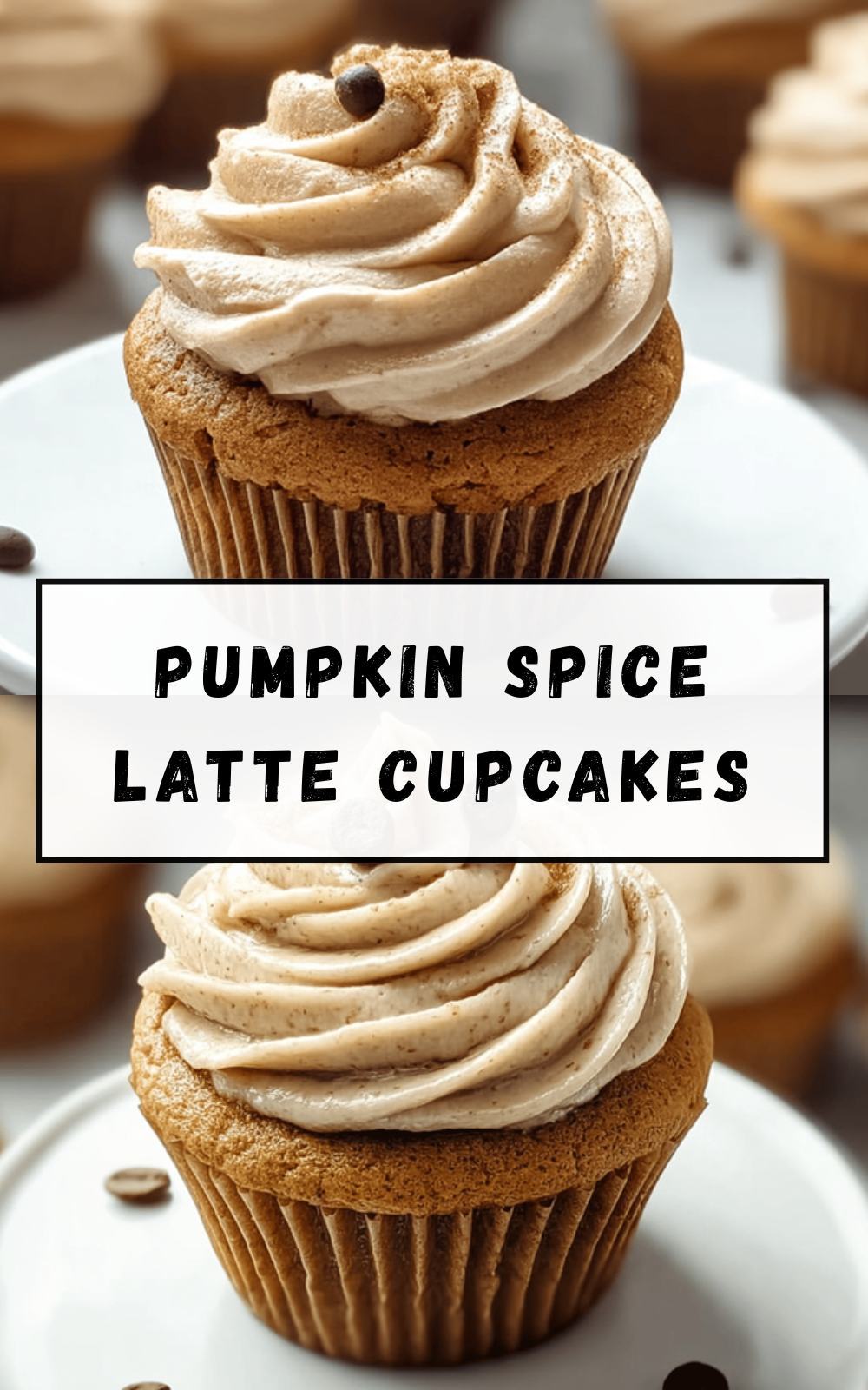 Pumpkin Spice Latte Cupcakes