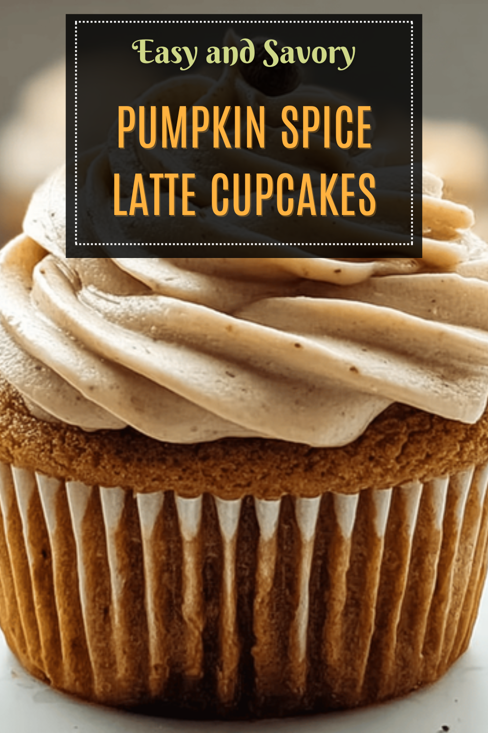 Pumpkin Spice Latte Cupcakes