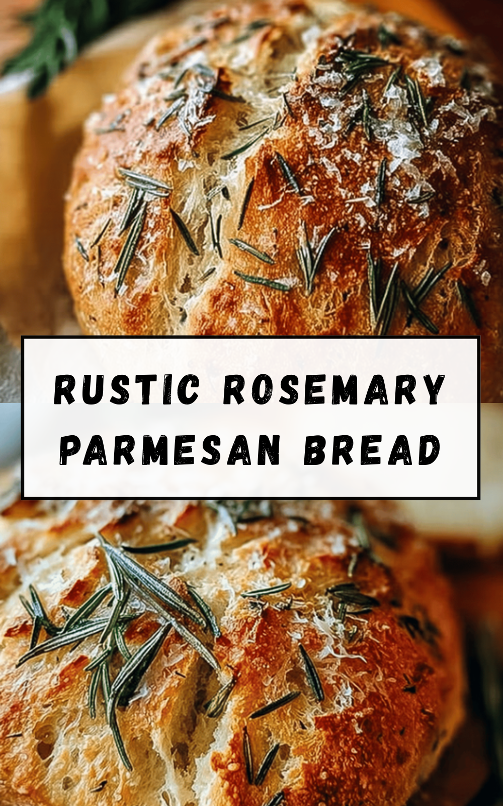 Rustic Rosemary Parmesan Bread