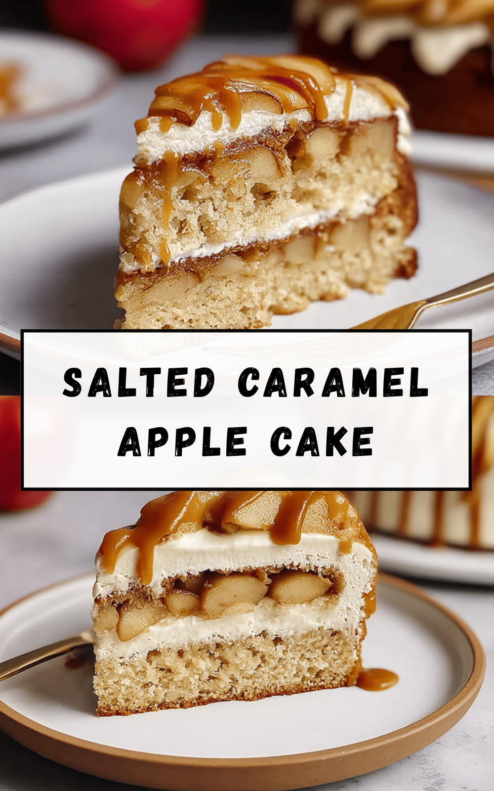 Salted Caramel Apple Cake