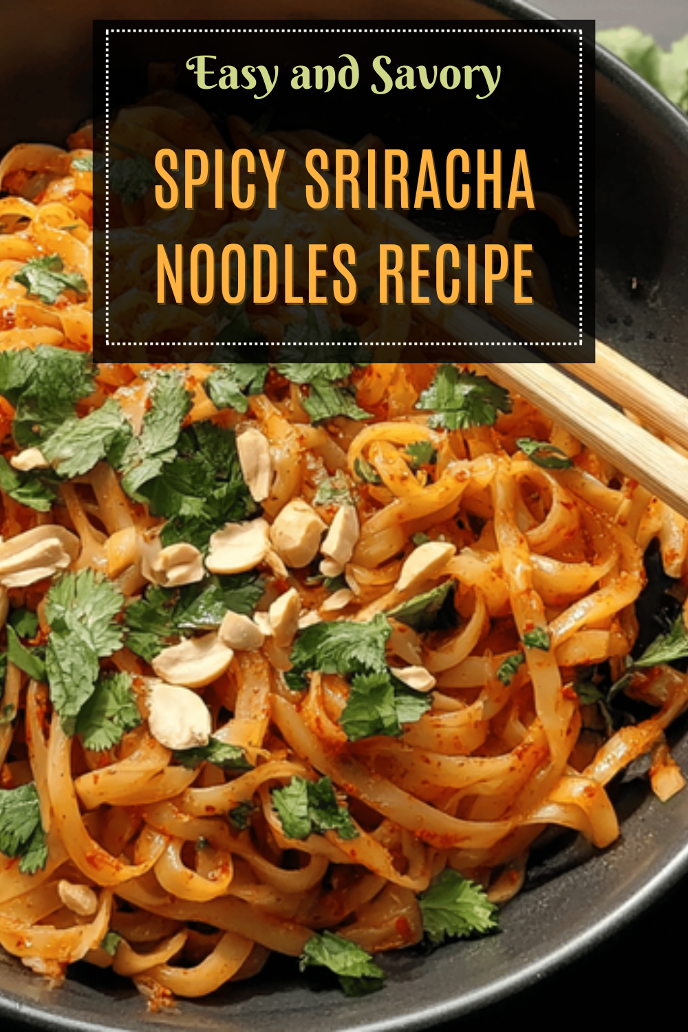 Spicy Sriracha Noodles Recipe