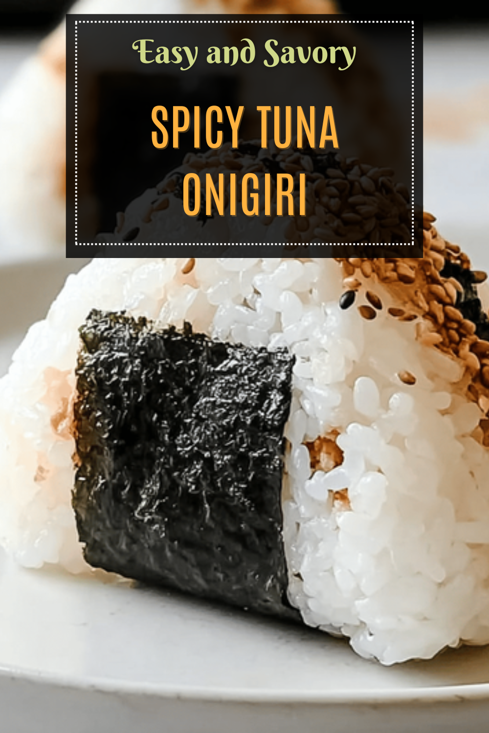Spicy Tuna Onigiri