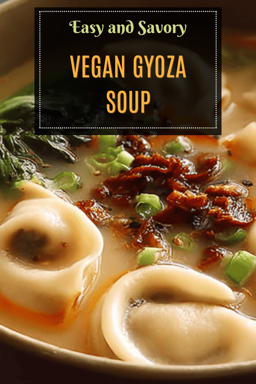 Vegan Gyoza Soup